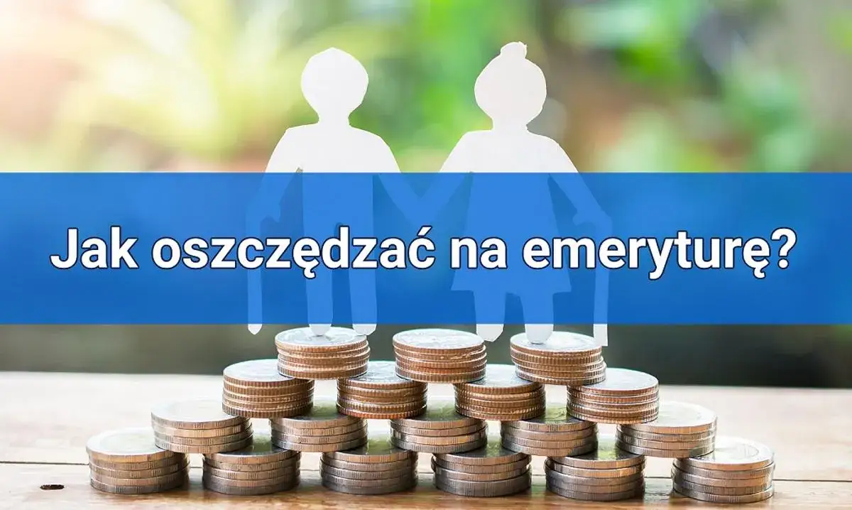 Zdjęcie Jak prywatnie odkładać na emeryturę, aby uniknąć finansowych problemów?